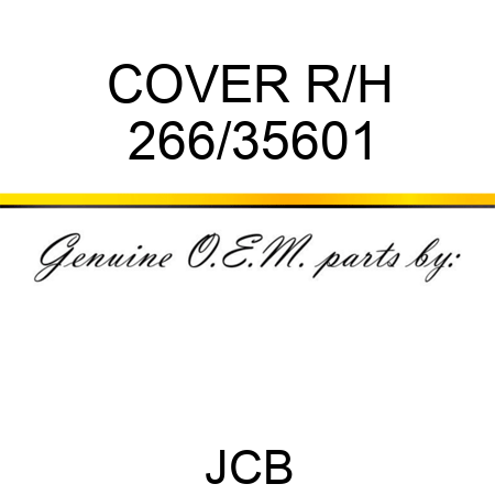 COVER R/H 266/35601