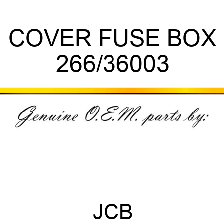 COVER FUSE BOX 266/36003