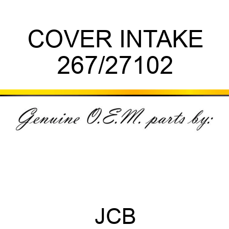 COVER INTAKE 267/27102