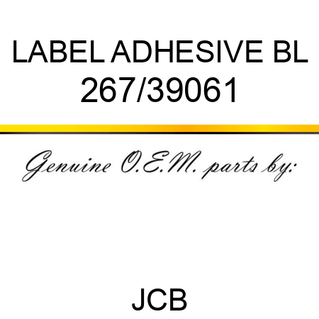 LABEL ADHESIVE, BL 267/39061