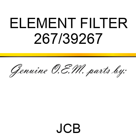 ELEMENT FILTER 267/39267