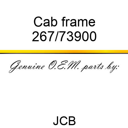 Cab frame 267/73900