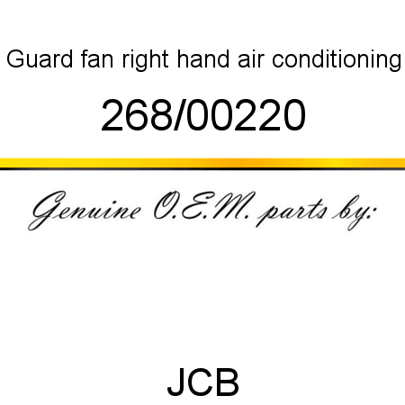 Guard, fan, right hand, air conditioning 268/00220