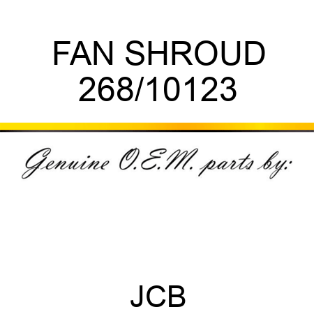 FAN SHROUD 268/10123