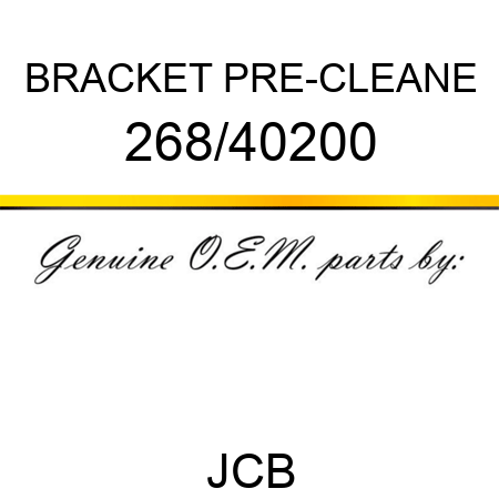 BRACKET PRE-CLEANE 268/40200