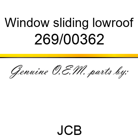 Window, sliding, lowroof 269/00362