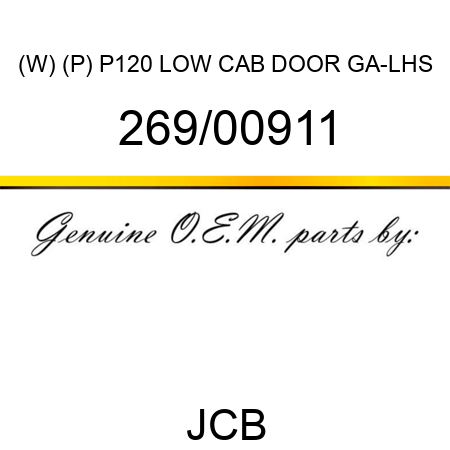 (W) (P) P120 LOW CAB DOOR GA-LHS 269/00911