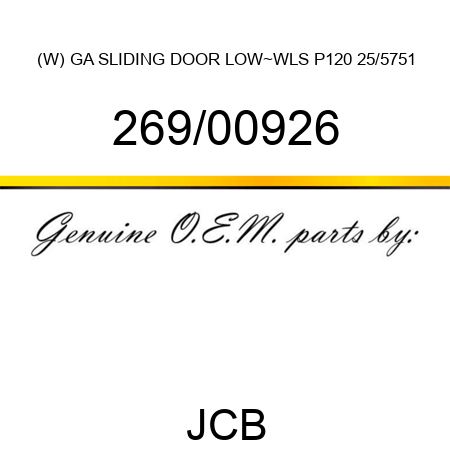 (W) GA SLIDING DOOR LOW~WLS P120 25/5751 269/00926