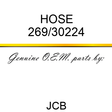 HOSE 269/30224