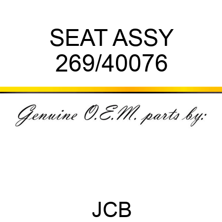 SEAT ASSY 269/40076