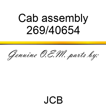 Cab assembly 269/40654