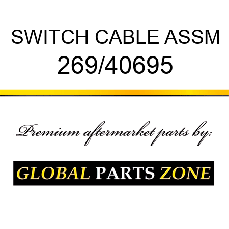 SWITCH CABLE ASSM 269/40695