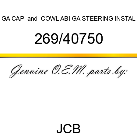 GA CAP & COWL ABI, GA STEERING INSTAL 269/40750