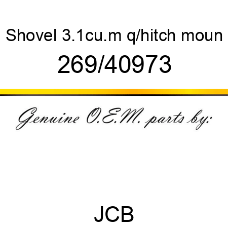 Shovel, 3.1cu.m, q/hitch moun 269/40973