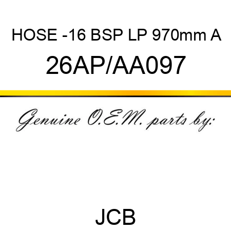 HOSE -16 BSP LP 970mm A 26AP/AA097