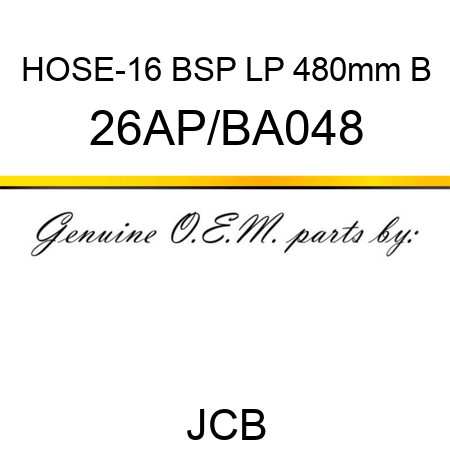 HOSE-16 BSP LP 480mm B 26AP/BA048
