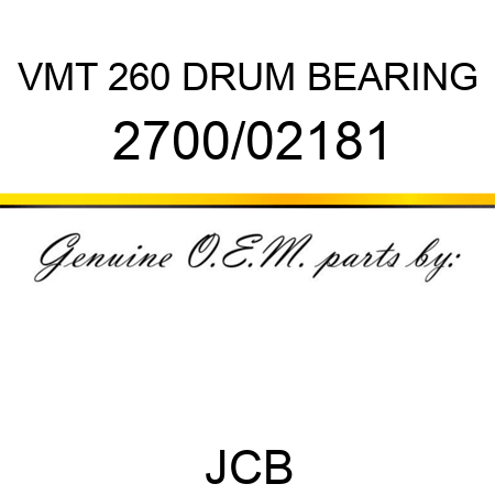 VMT 260 DRUM BEARING 2700/02181