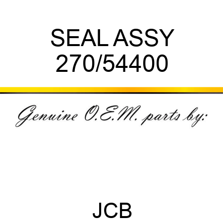SEAL ASSY 270/54400