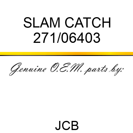 SLAM CATCH 271/06403