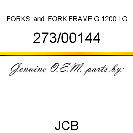 FORKS & FORK FRAME G, 1200 LG 273/00144