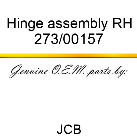 Hinge assembly RH 273/00157