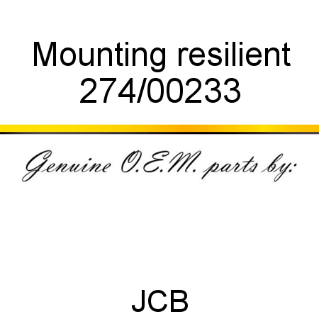 Mounting, resilient 274/00233