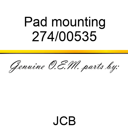 Pad mounting 274/00535