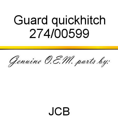 Guard, quickhitch 274/00599