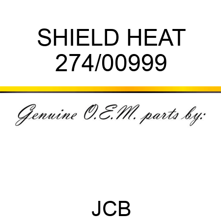 SHIELD HEAT 274/00999