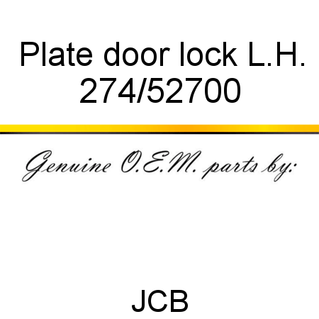 Plate, door lock, L.H. 274/52700