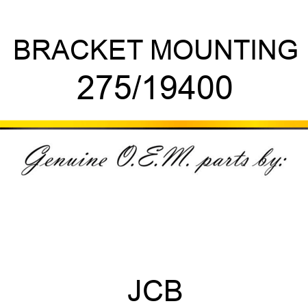 BRACKET MOUNTING, 275/19400