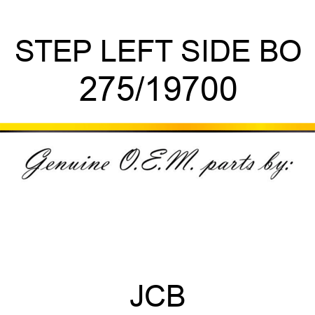 STEP LEFT SIDE, BO 275/19700
