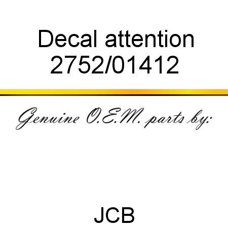 Decal, attention 2752/01412