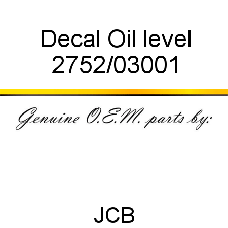 Decal, Oil level 2752/03001