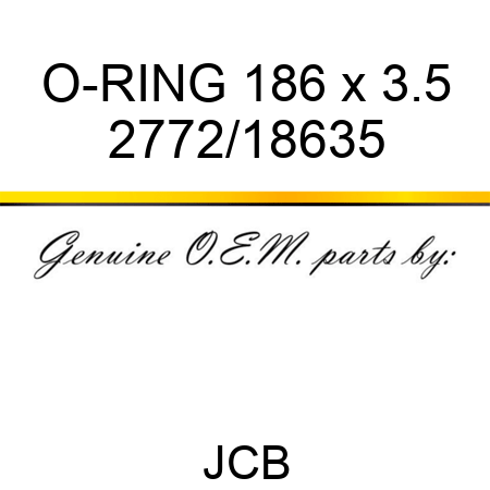 O-RING, 186 x 3.5 2772/18635