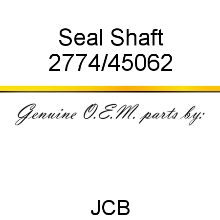 Seal, Shaft 2774/45062