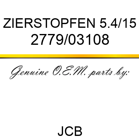 ZIERSTOPFEN 5.4/15 2779/03108