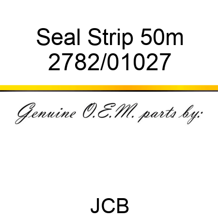 Seal Strip 50m 2782/01027