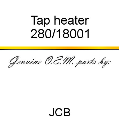 Tap, heater 280/18001