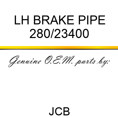 LH BRAKE PIPE 280/23400