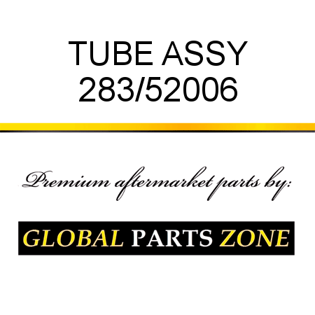 TUBE ASSY 283/52006