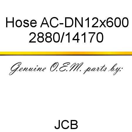Hose, AC-DN12x600 2880/14170
