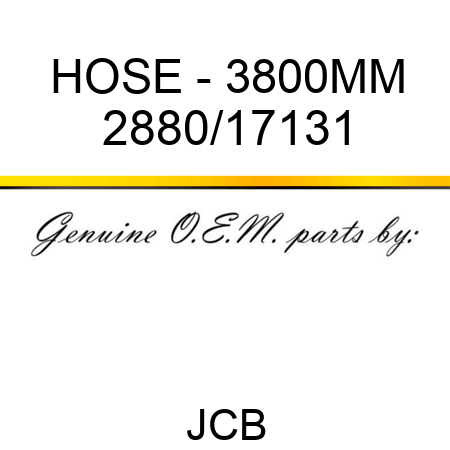 HOSE - 3800MM 2880/17131