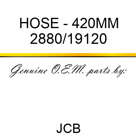 HOSE - 420MM 2880/19120