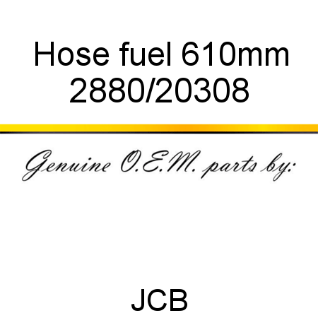Hose, fuel, 610mm 2880/20308