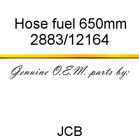 Hose, fuel 650mm 2883/12164