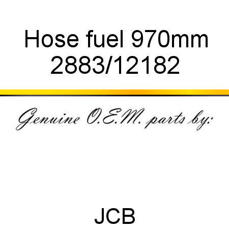 Hose, fuel 970mm 2883/12182