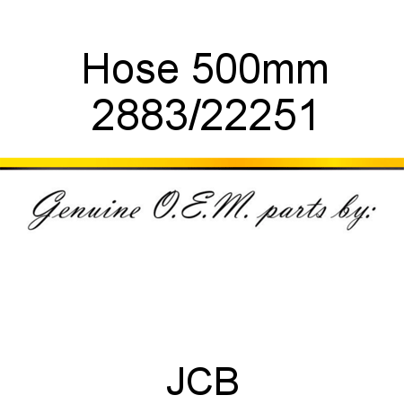 Hose, 500mm 2883/22251