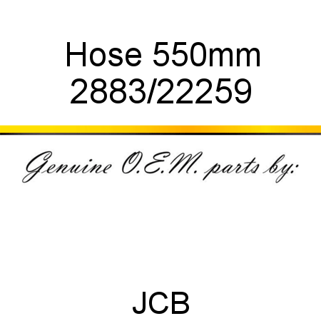 Hose, 550mm 2883/22259