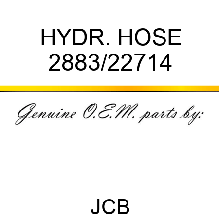 HYDR. HOSE 2883/22714
